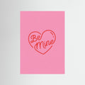 “Be Mine” Heart Script 