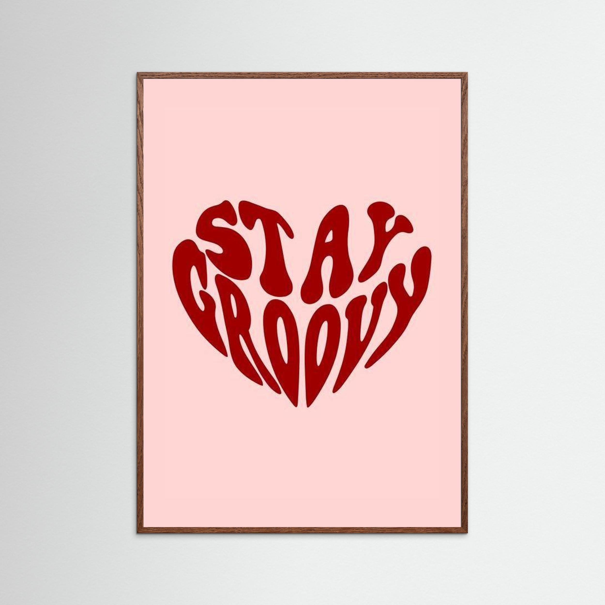 “Stay Groovy” Heart 