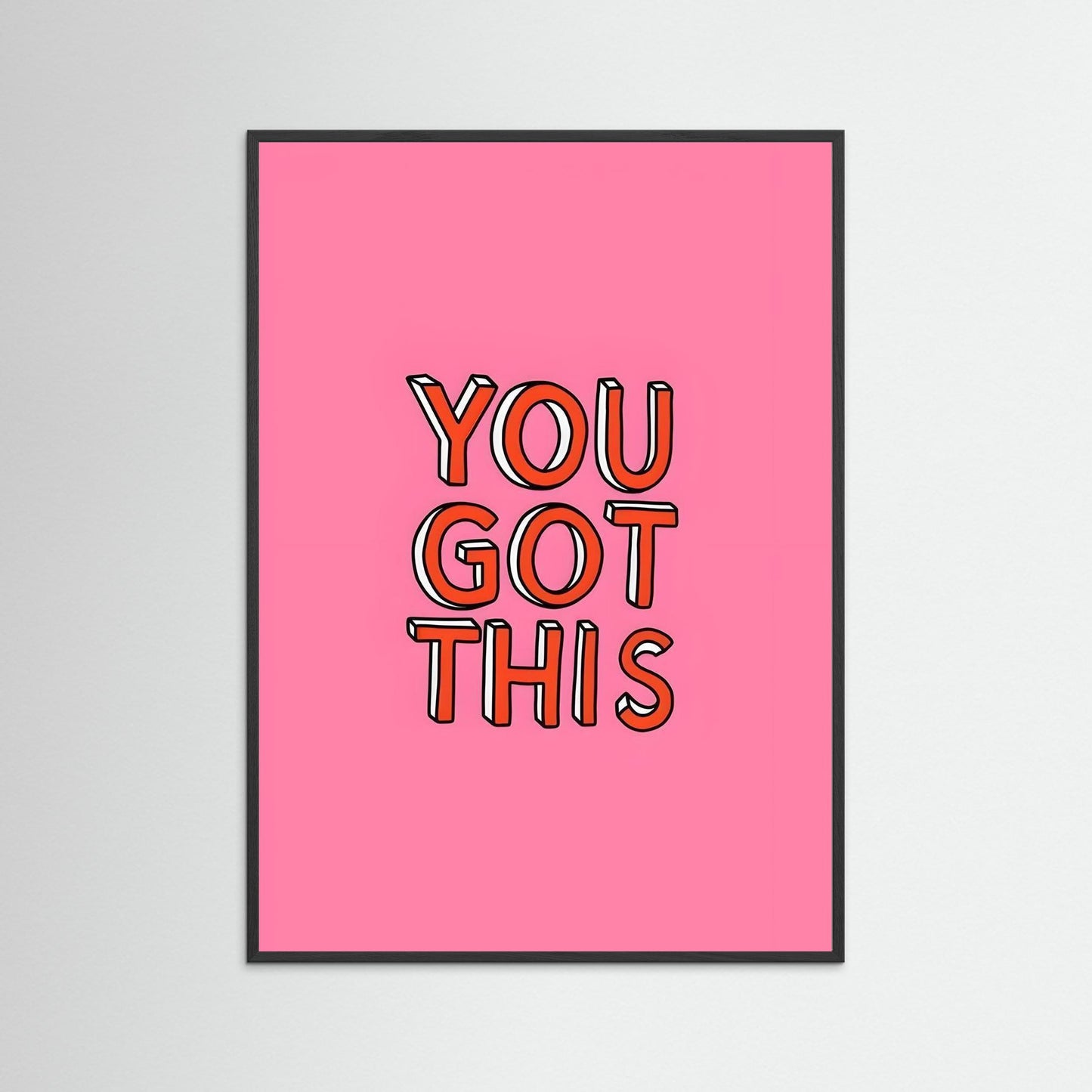 “YOU GOT THIS” Motivational 