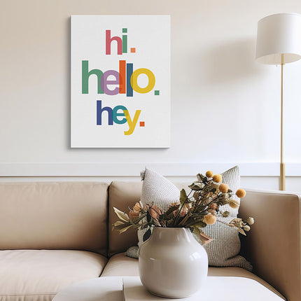 “Hi. Hello. Hey.” – Colour Pop Greeting Canvas