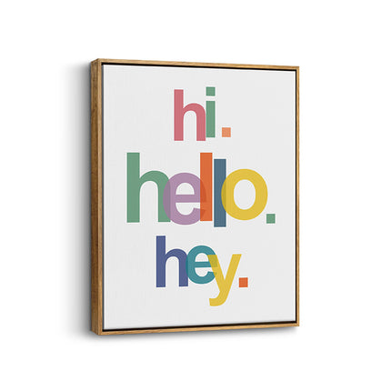 “Hi. Hello. Hey.” – Colour Pop Greeting Canvas