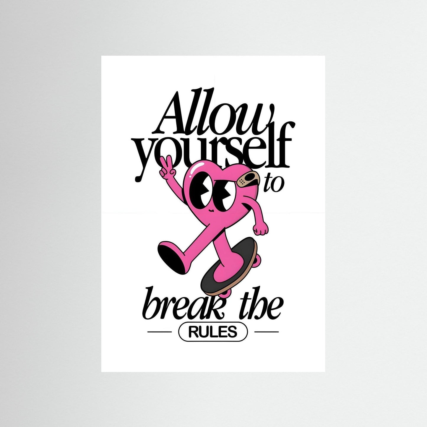“Allow Yourself to Break the Rules”