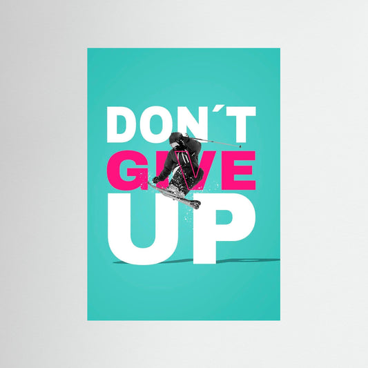 Don’t Give Up