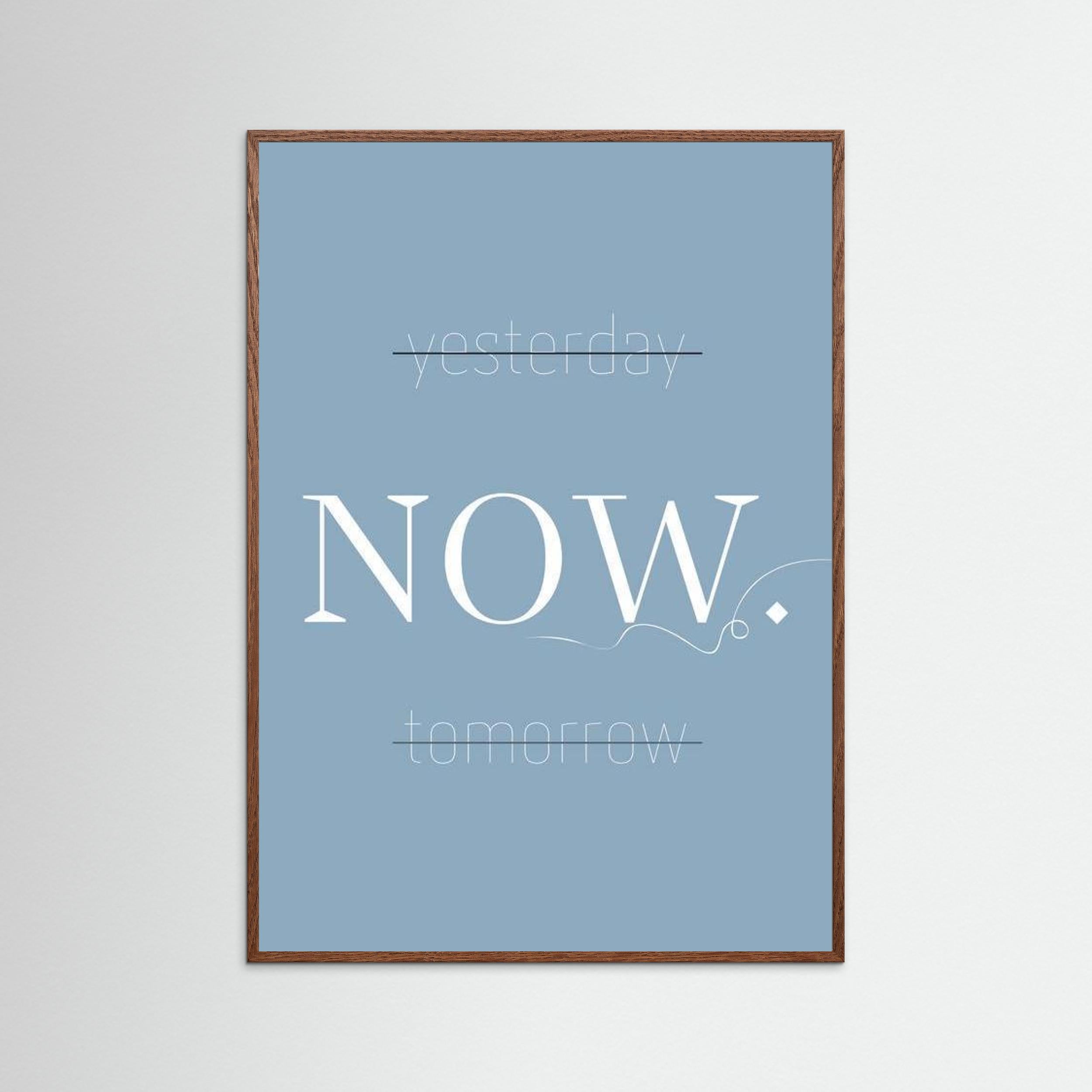 “Yesterday / NOW / Tomorrow”