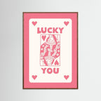 Lucky You” Hearts Playing Card 