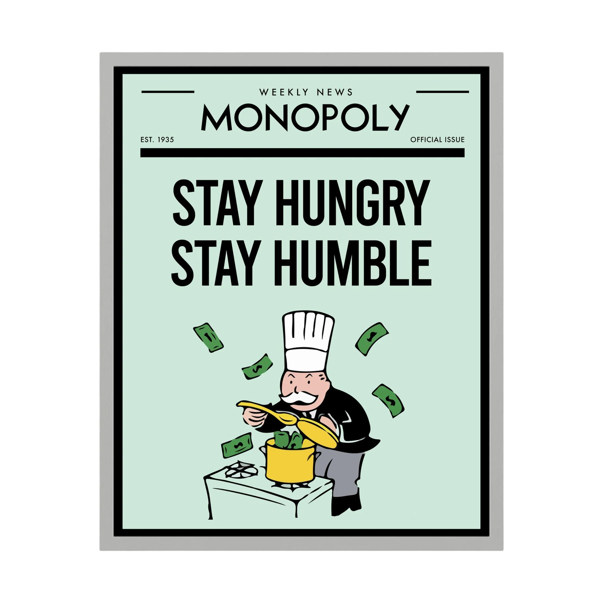Retro poster reading stay hungry stay humble with a cartoon chef, cooking pot and floating banknotes, shown in product view 2.