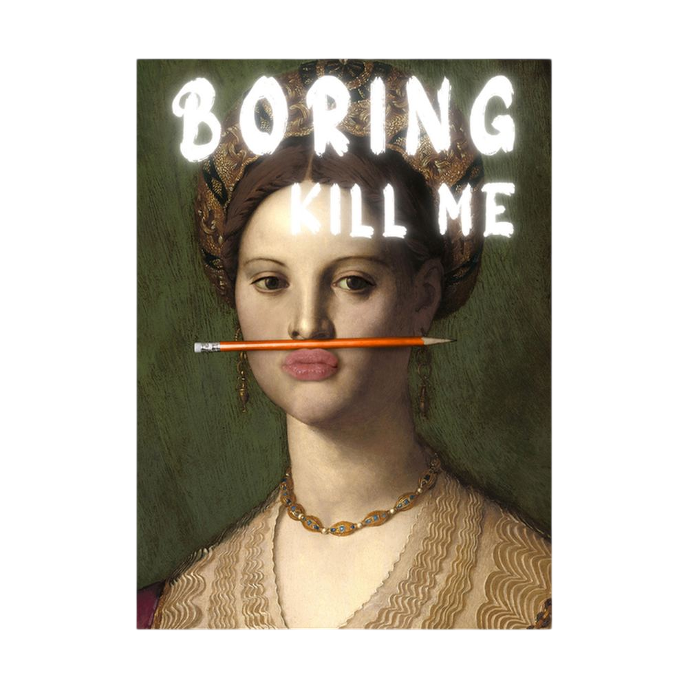 Bored Royal – Funny Classical Portrait Quote Print