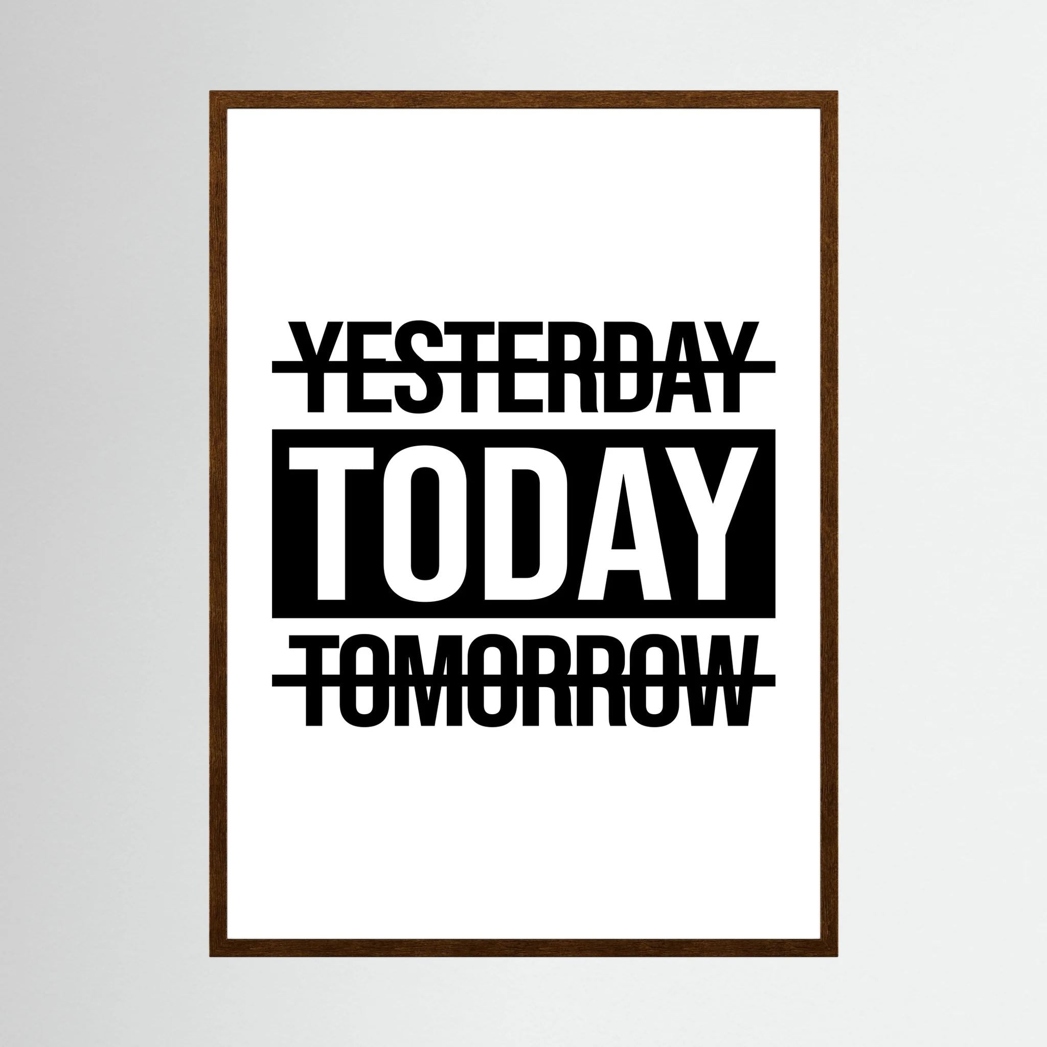 Bold black and white typography crosses out yesterday and tomorrow to place the focus on today, shown in product view 3.