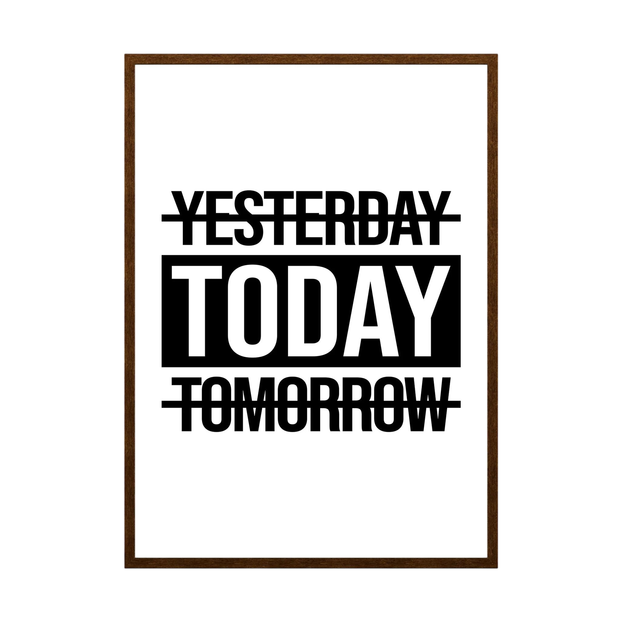 Bold black and white typography crosses out yesterday and tomorrow to place the focus on today, shown in product view 3.