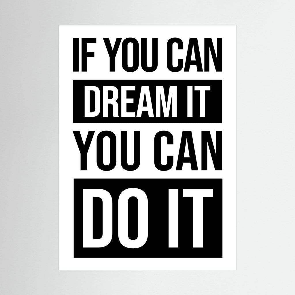 Bold black typography reading if you can dream it you can do it on a white background.
