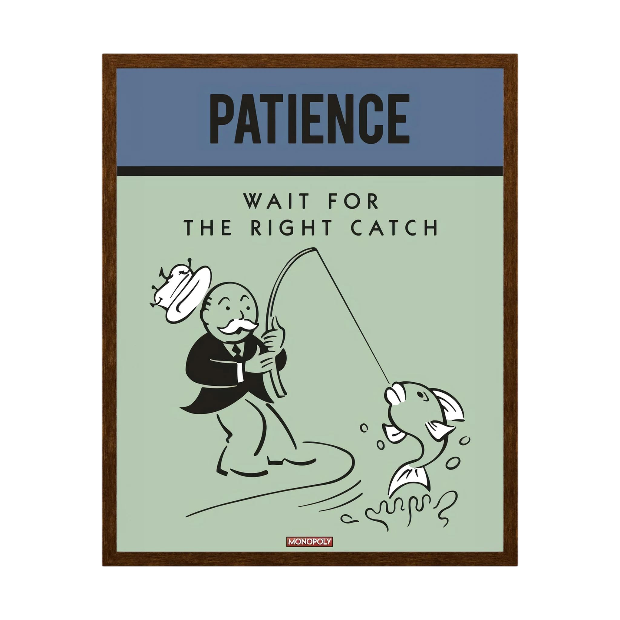 Retro poster reading patience wait for the right catch with a cartoon fisherman and fish, shown in product view 2.