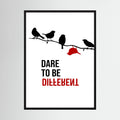 Black birds sit on a branch above dare to be different typography, with one red bird hanging apart, shown in product view 4.