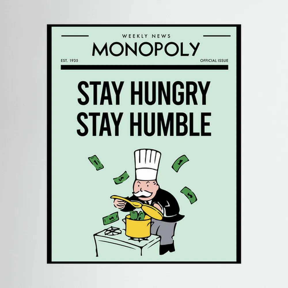 Retro poster reading stay hungry stay humble with a cartoon chef, cooking pot and floating banknotes.