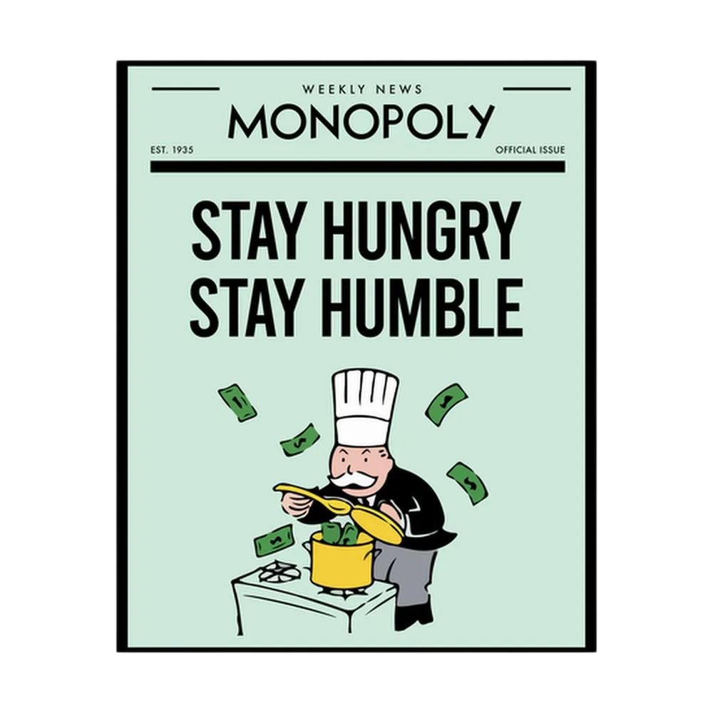 Retro poster reading stay hungry stay humble with a cartoon chef, cooking pot and floating banknotes.