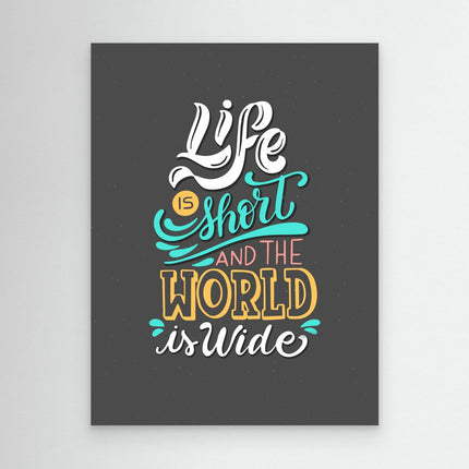 Life Is Short and the World Is Wide Travel Quote Canvas