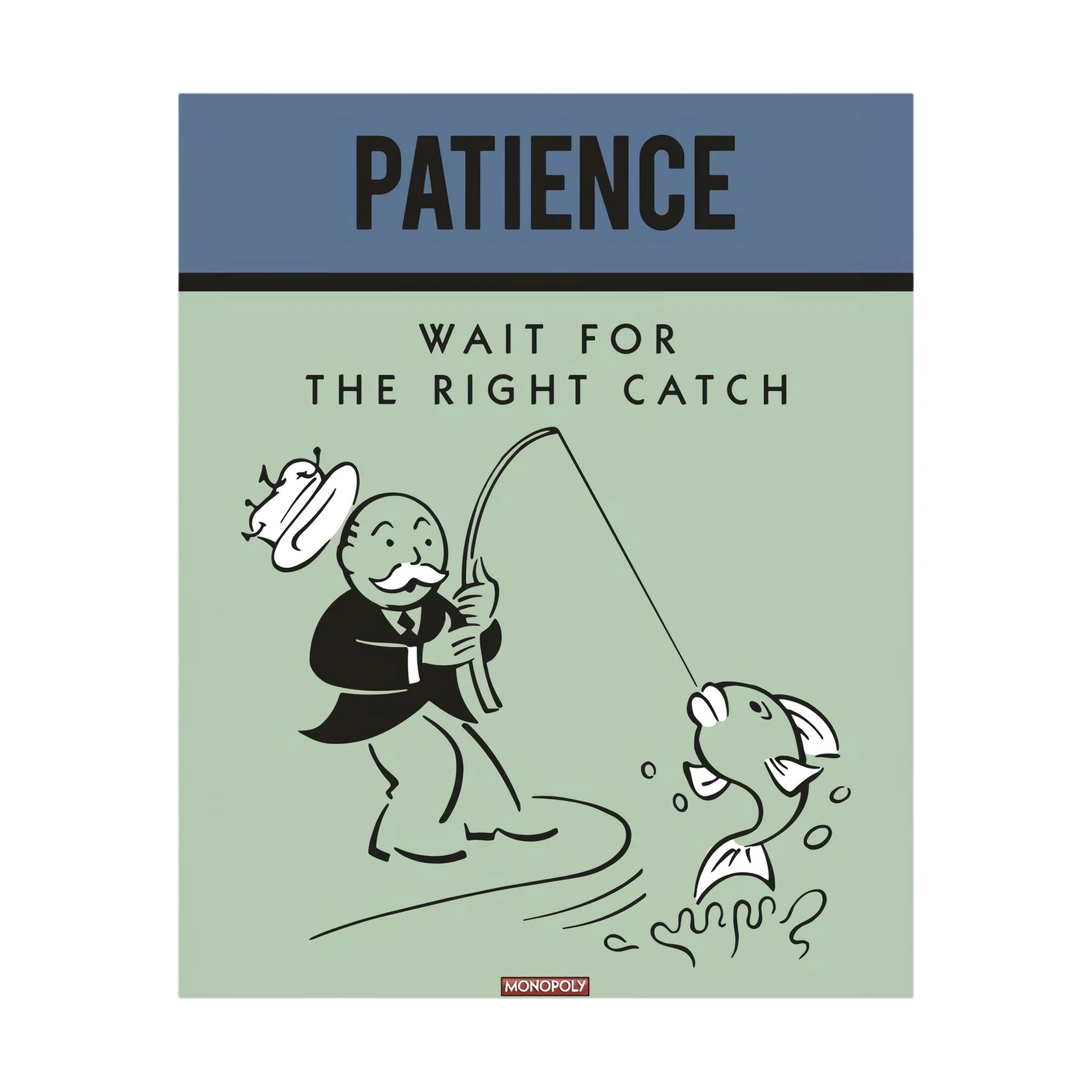 Retro poster reading patience wait for the right catch with a cartoon fisherman and fish, shown in product view 3.