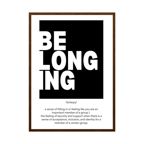 Black and white typography poster defining the word belonging.