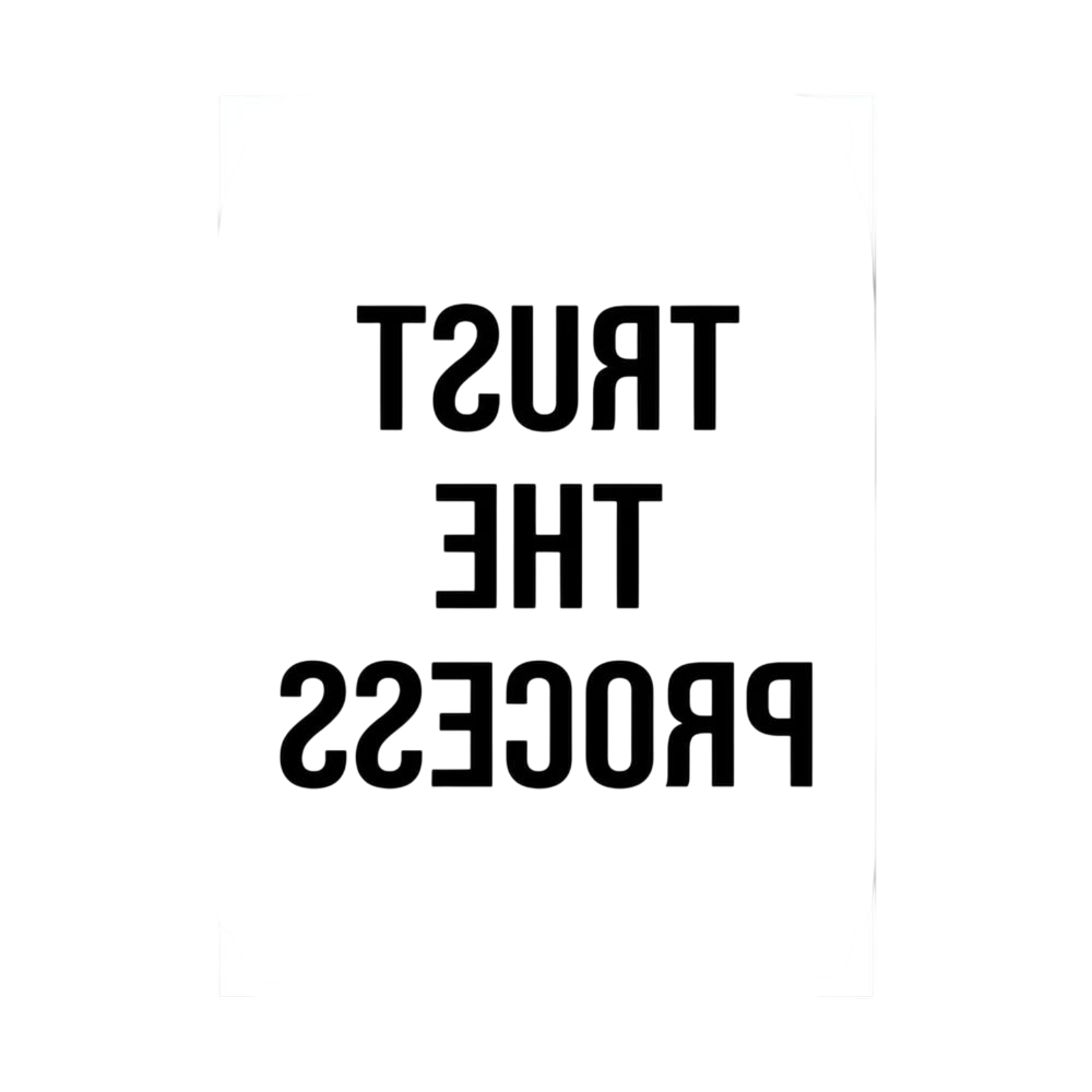 Black mirrored typography spells trust the process backwards against a clean white background, shown in product view 3.
