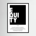 Black and white typographic definition print spelling equity in a bold modern layout, shown in product view 2.