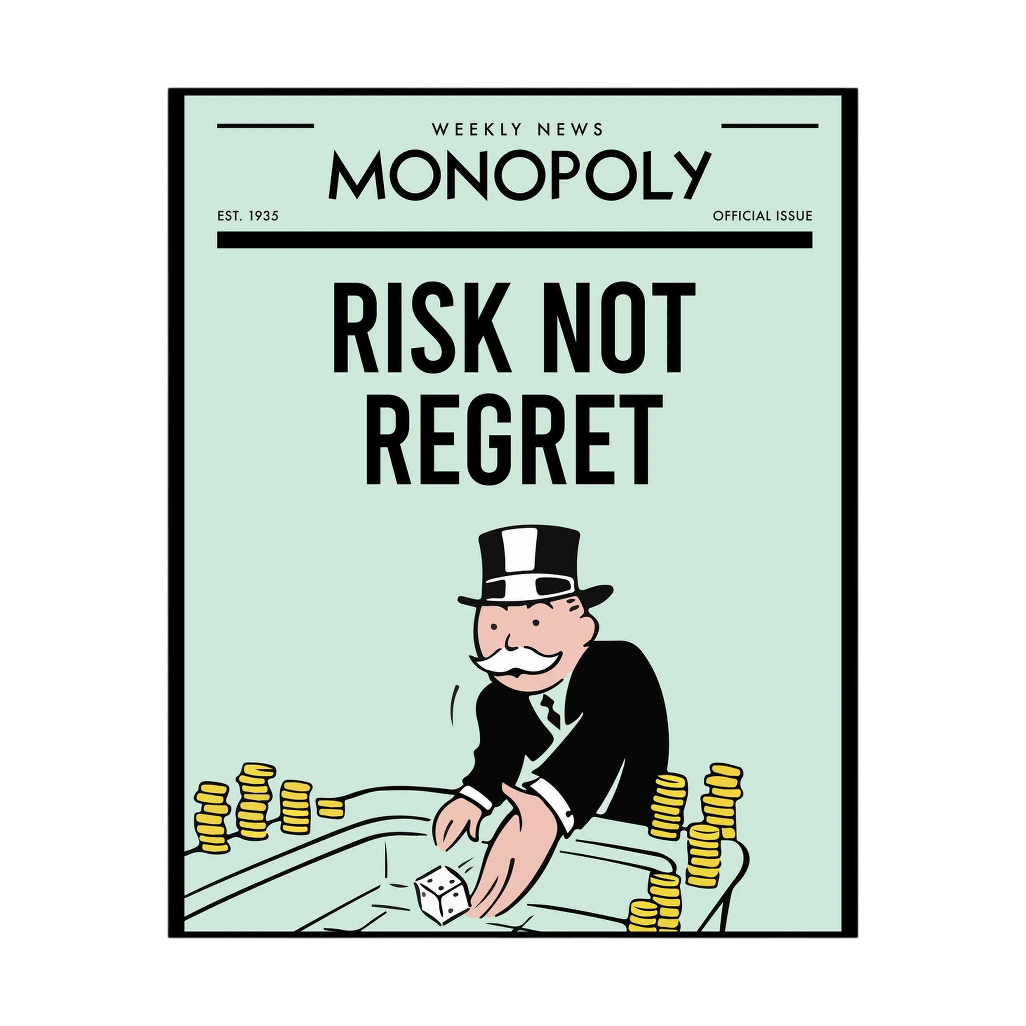 Retro Monopoly-style poster reading risk not regret with a top-hatted figure and dice.