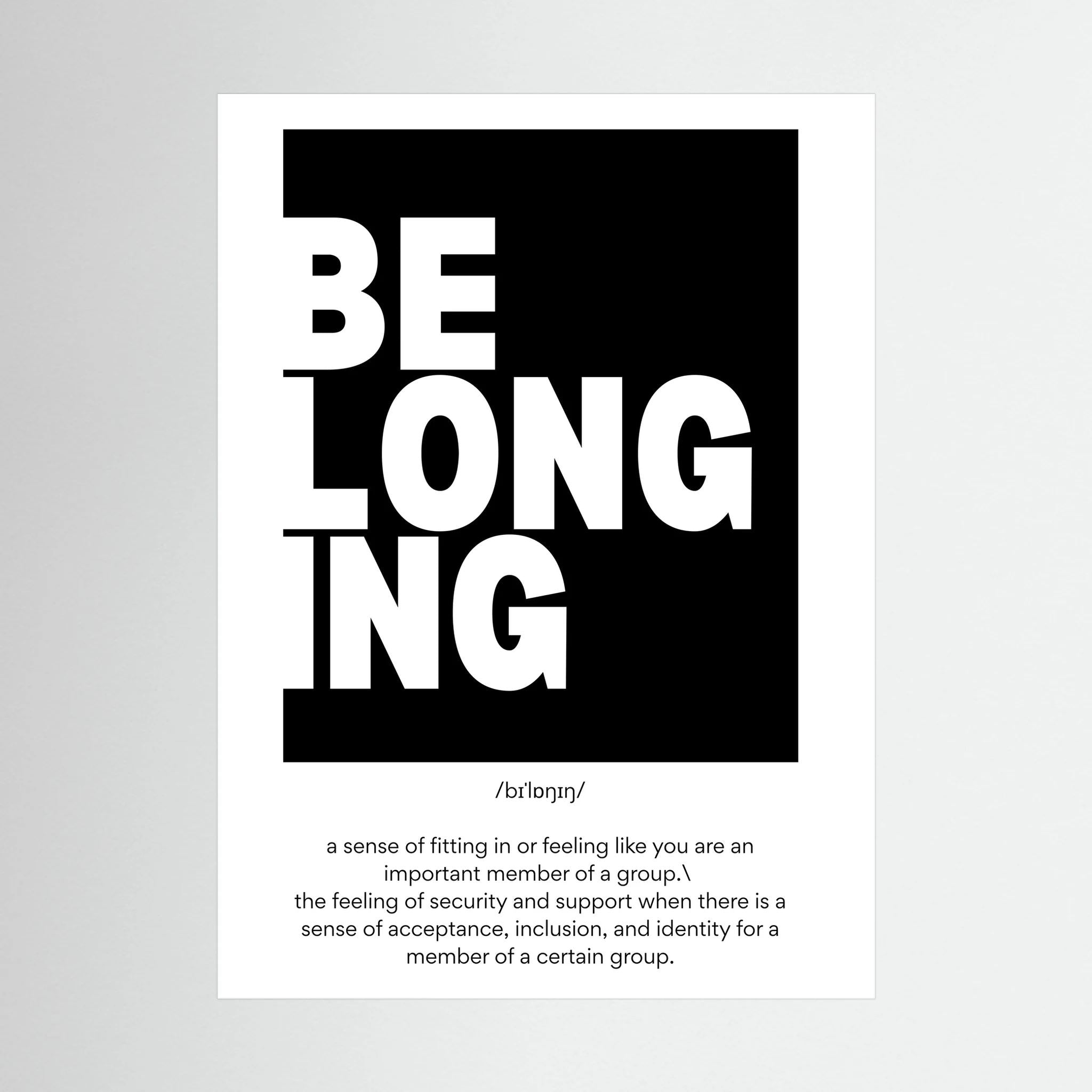 Black and white typography poster defining the word belonging.