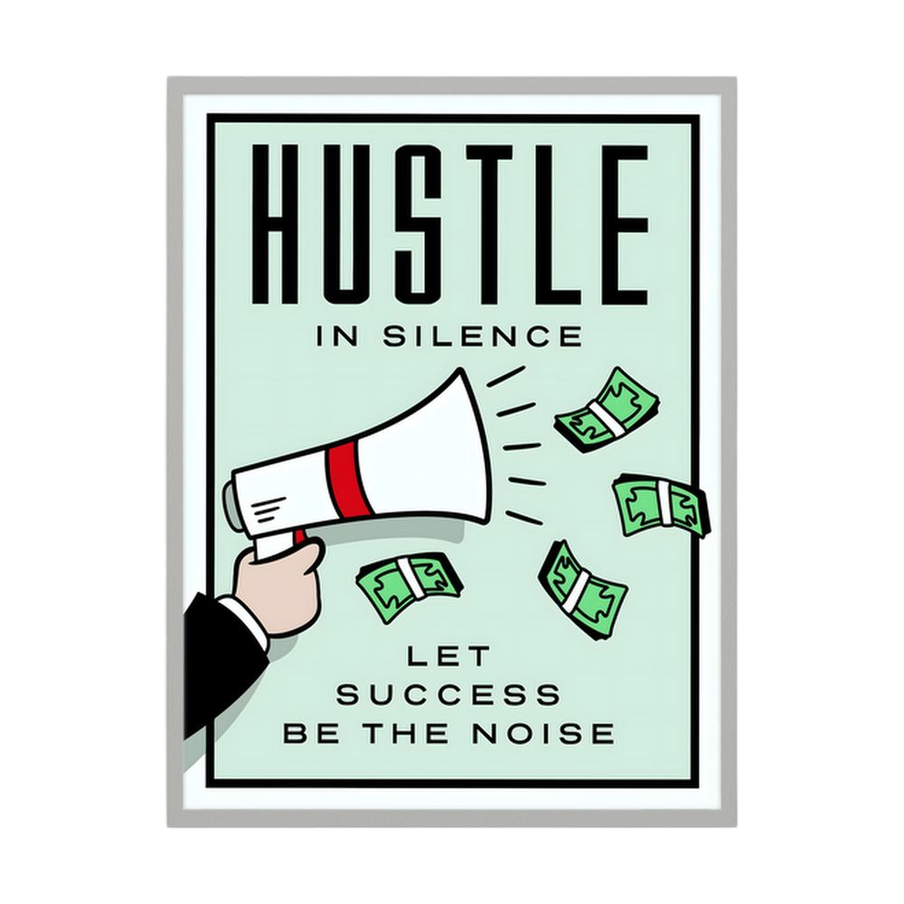 Silent Hustle hustle motivational poster print, product view 4.