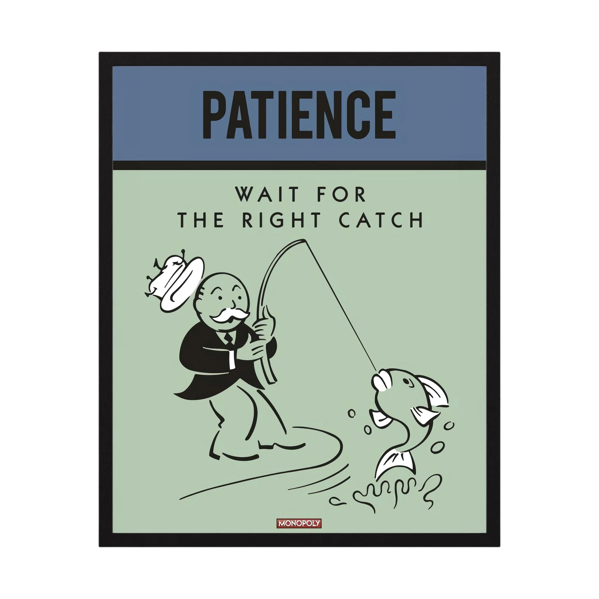 Retro poster reading patience wait for the right catch with a cartoon fisherman and fish, shown in product view 4.