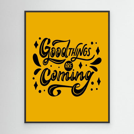 Good Things Are Coming Mustard Yellow Quote Canvas
