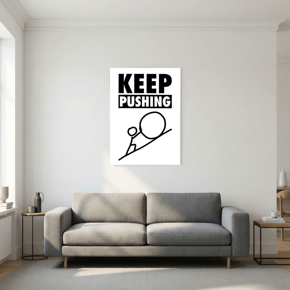 Keep Pushing black and white perseverance quote print, product view 5.