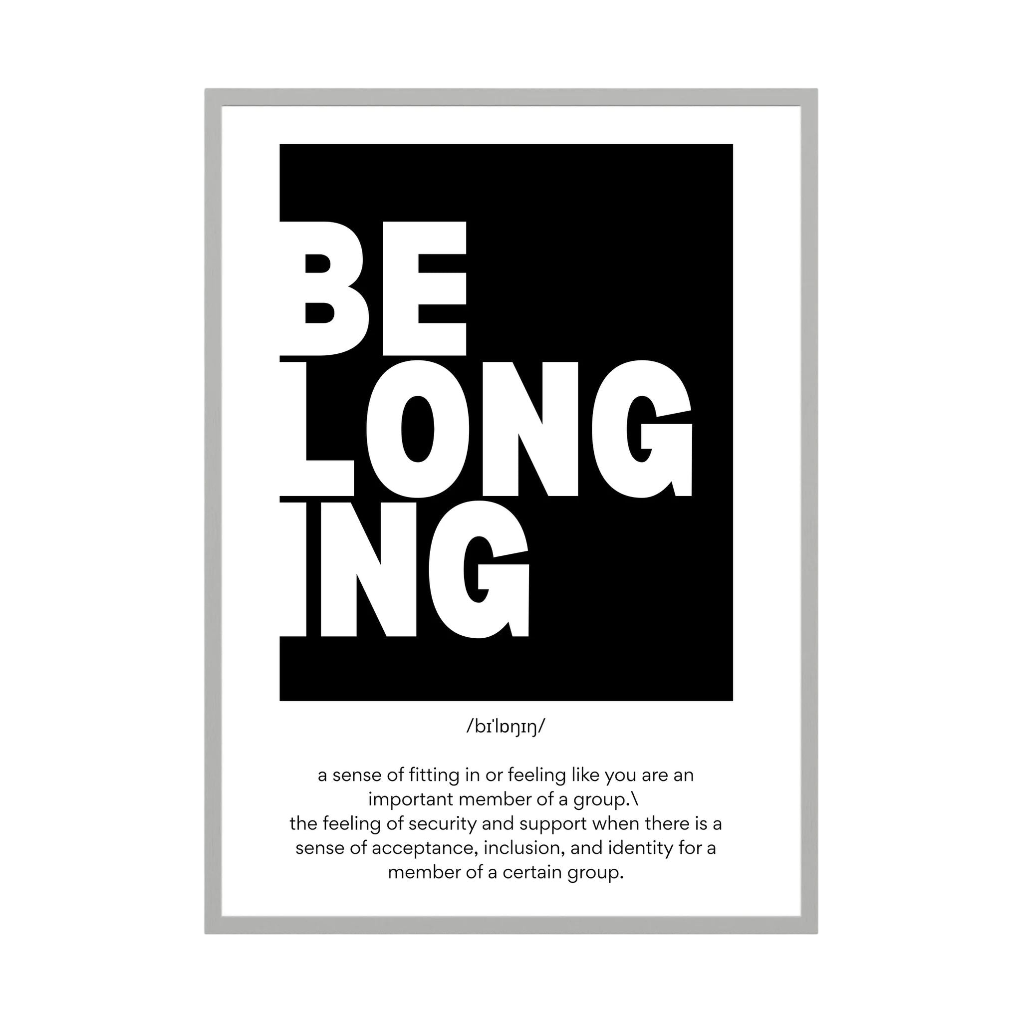 Black and white typography poster defining the word belonging.