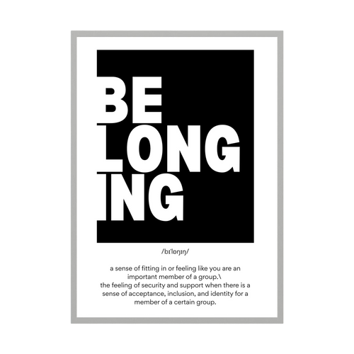 Black and white typography poster defining the word belonging.