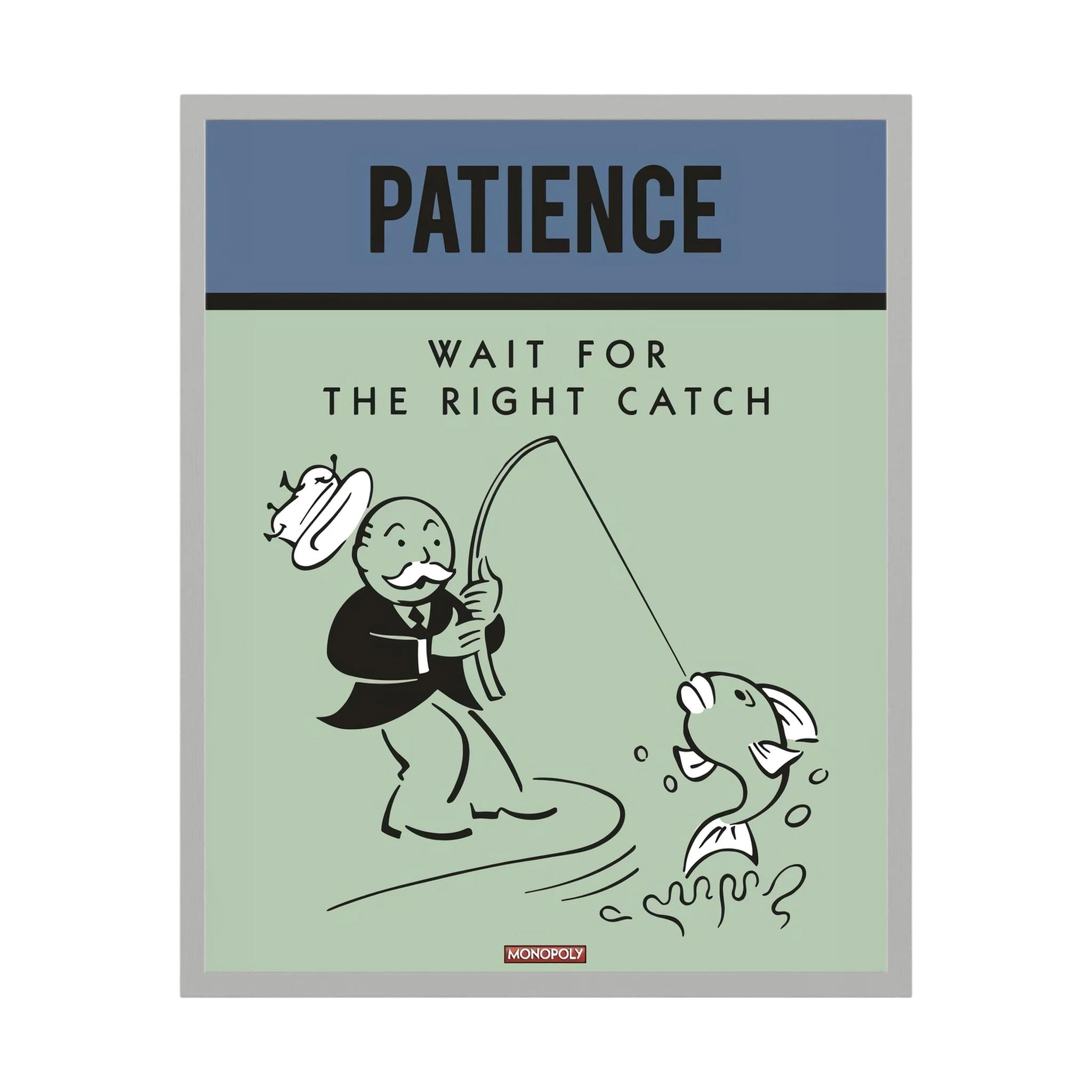 Retro poster reading patience wait for the right catch with a cartoon fisherman and fish.