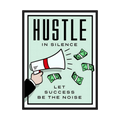 Silent Hustle hustle motivational poster print, product view 3.