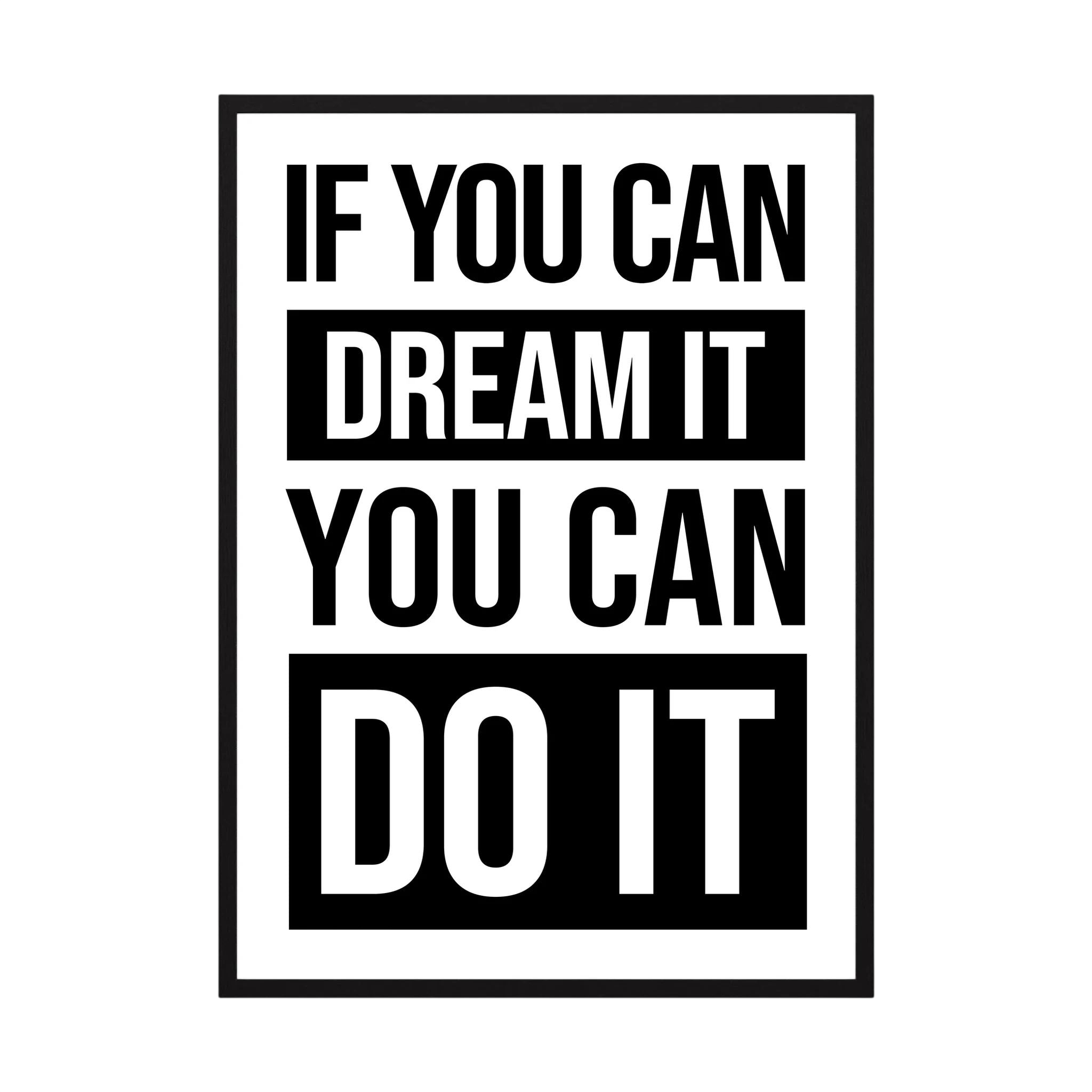 Bold black typography reading if you can dream it you can do it on a white background, shown in product view 2.