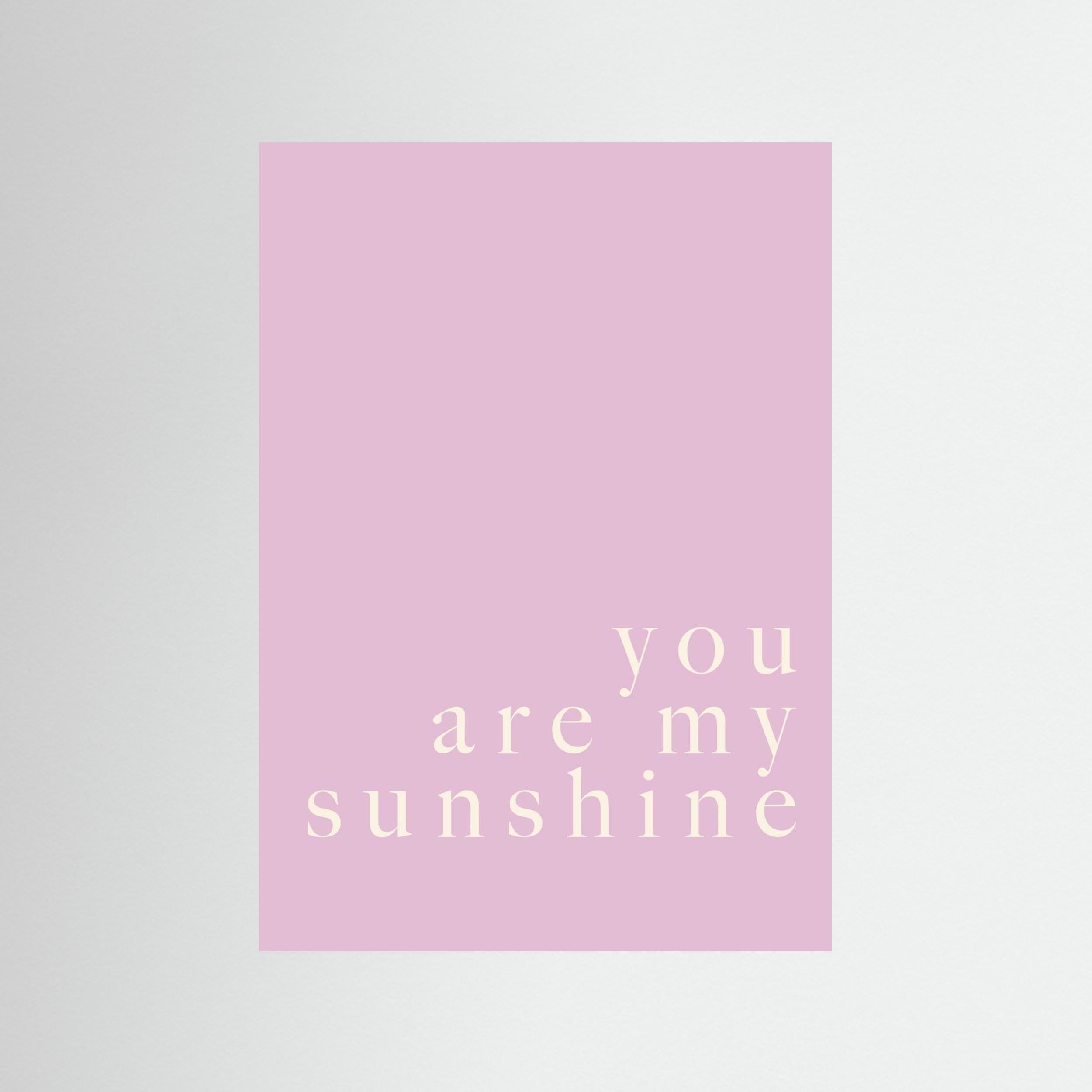 “you are my sunshine” Lavender