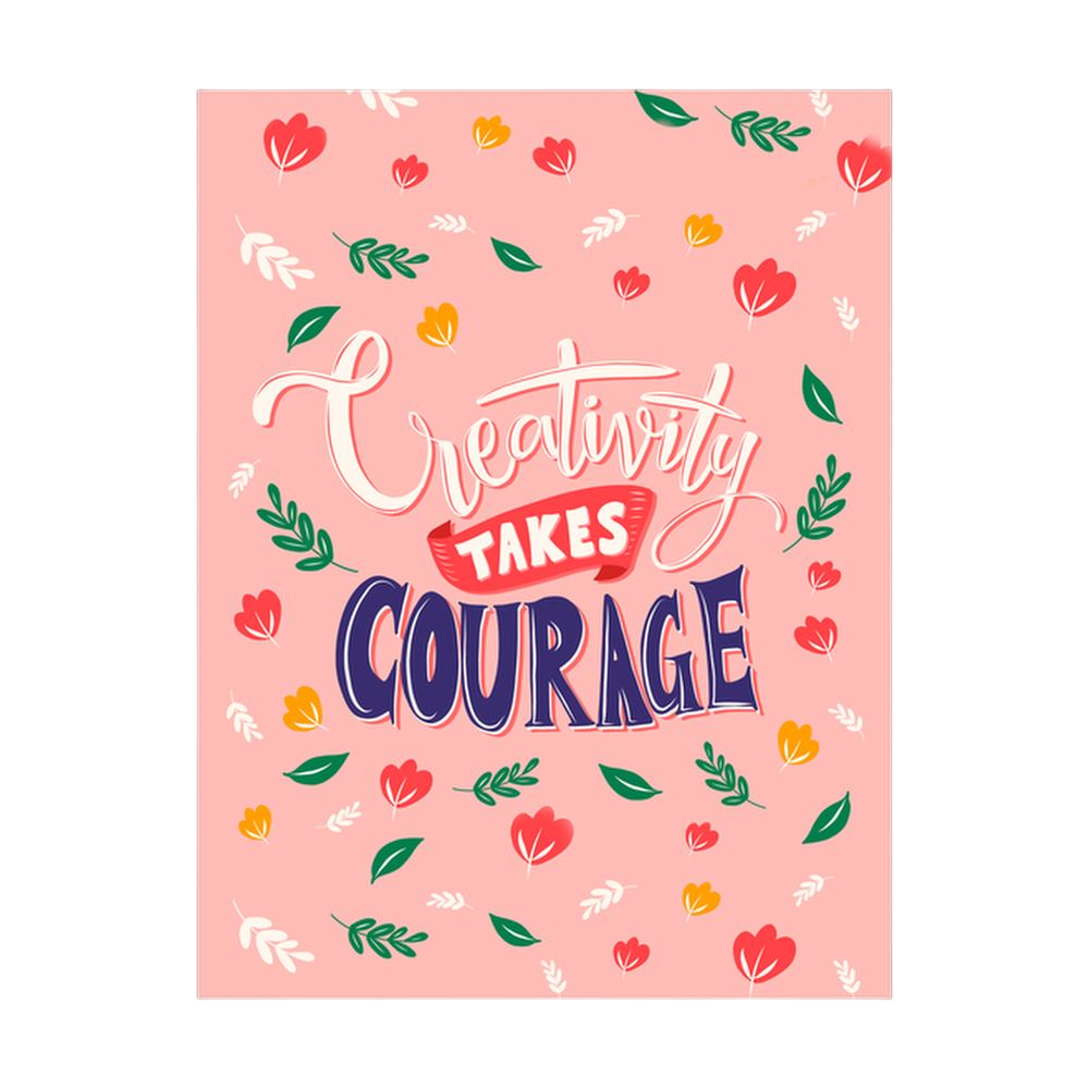 Pink floral motivational typography reading Creativity Takes Courage.