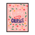 Courage to Create pink creative quote wall art print, product view 3.