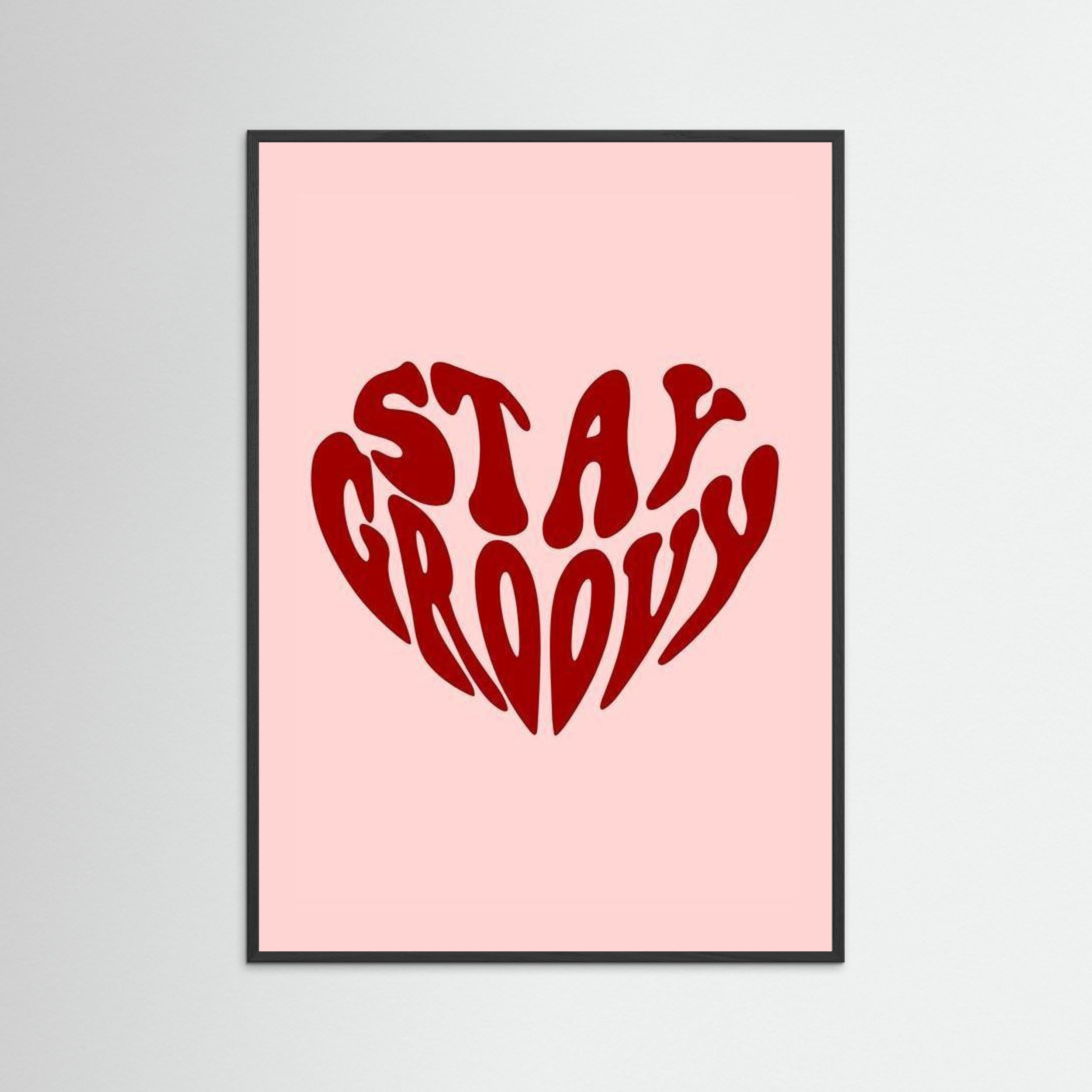 “Stay Groovy” Heart 